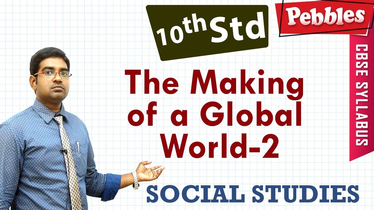 cbse chemistry class 12 CBSE Syllabus Class 10std Social Studies | The Making of a Global World | Part-2
