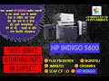 HP INDIGO DIGITAL PRESS 5600 (2014) Fully Refurbished