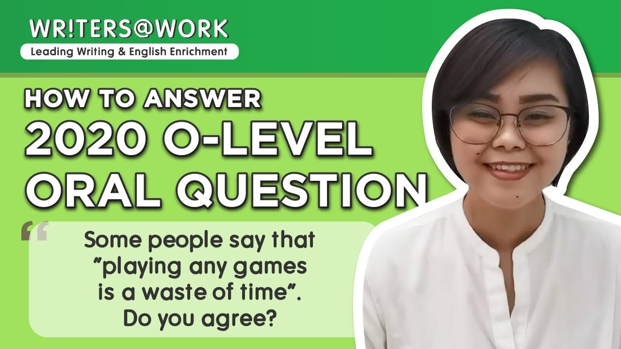 Easy Ways To Ace O-Level Oral Exams! - EP. 15 | WRITERS AT WORK | Top English Tuition Singapore