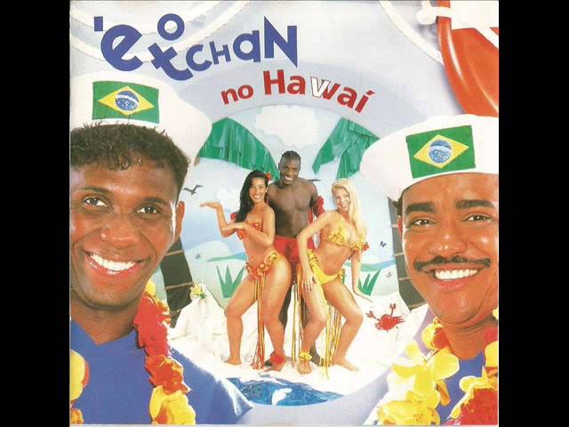 E O Tchan - A Nova Loira Do Tchan