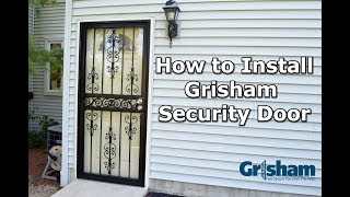 How to Install a Grisham Security Door