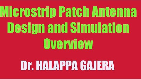 MICROSTRIP PATCH ANTENNA DESIGN AND SIMULATION