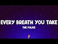 The Police - Every Breath You Take (Lyrics)