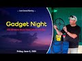 June General Meeting—Featuring "Gadget Night"