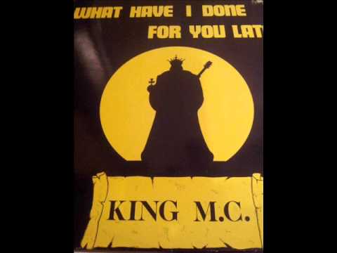 King MC - What have I done for you lately
