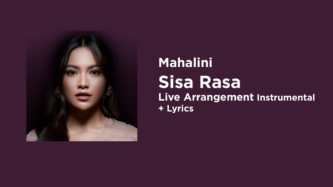 Mahalini - Sisa Rasa - Live Arrangement Instrumental + Lyrics - YouTube