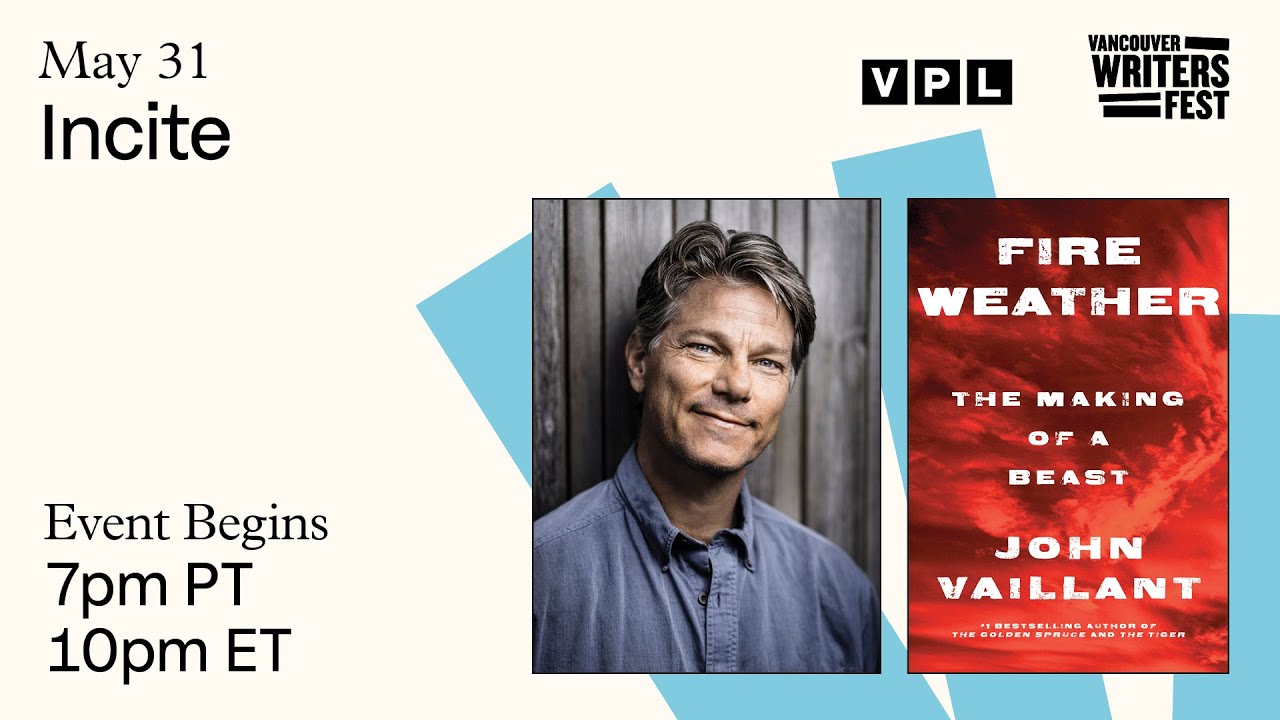 Incite: Fire Weather – John Vaillant