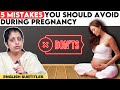 5 common mistakes to avoid during pregnancy     5   