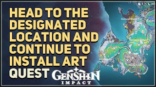 Famous Head to the designated location and continue to install art Genshin Impact Net Worth