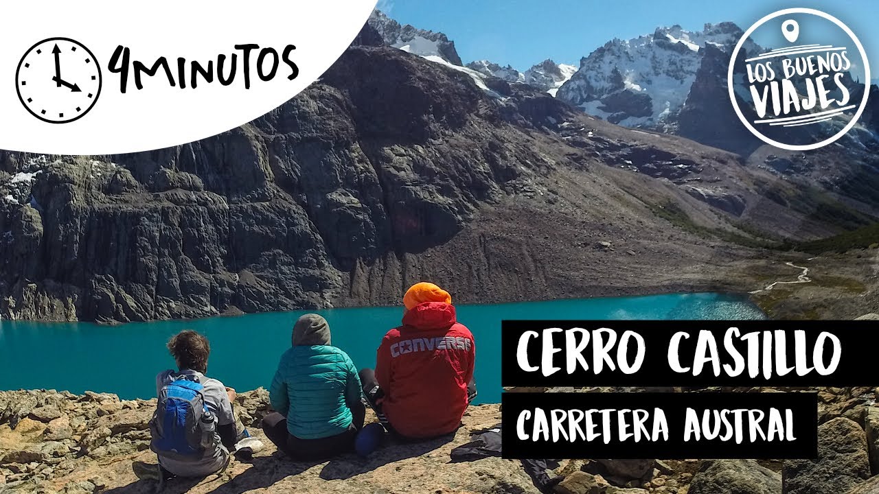 CHILE / Trekking a Laguna Cerro Castillo (Carretera Austral)