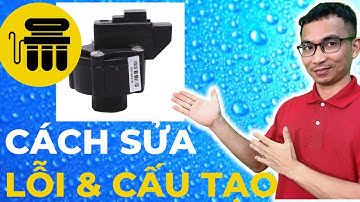 Cách sửa các lỗi thường gặp của van áp thấp máy lọc nước RO, nguyên lý