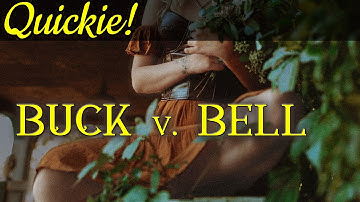Quickie: Buck v. Bell