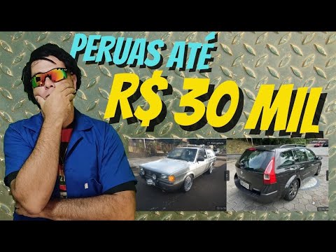 PERUAS até R$ 30 MIL! - Ainda existem?