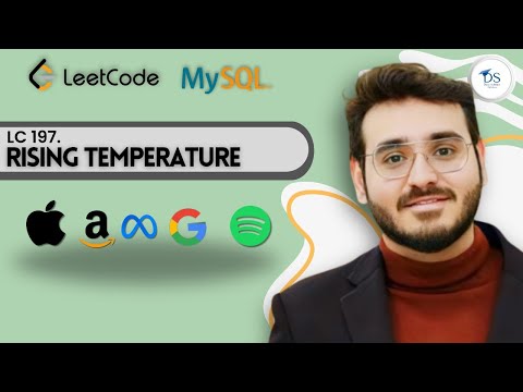 LeetCode : 197 Rising Temperature (SQL) | Interview Question