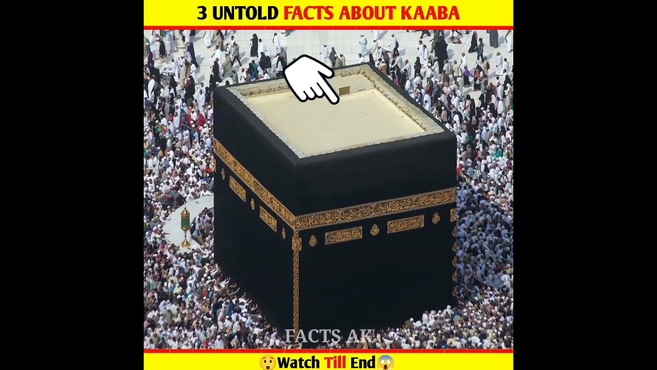 3 UNTOLD FACTS ABOUT KAABA 