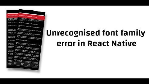 🔴 Unrecognised font family React Native error solution #reactnative #reactnativetutorial