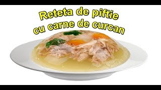 Reteta De Piftie Cu Carne De Curcan