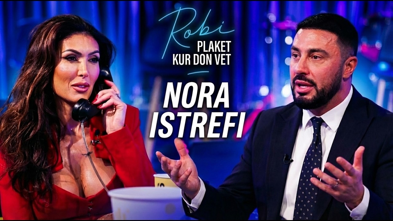 Robi Plaket Kur Don Vet - Nora Istrefi (Emisioni i Plotë)