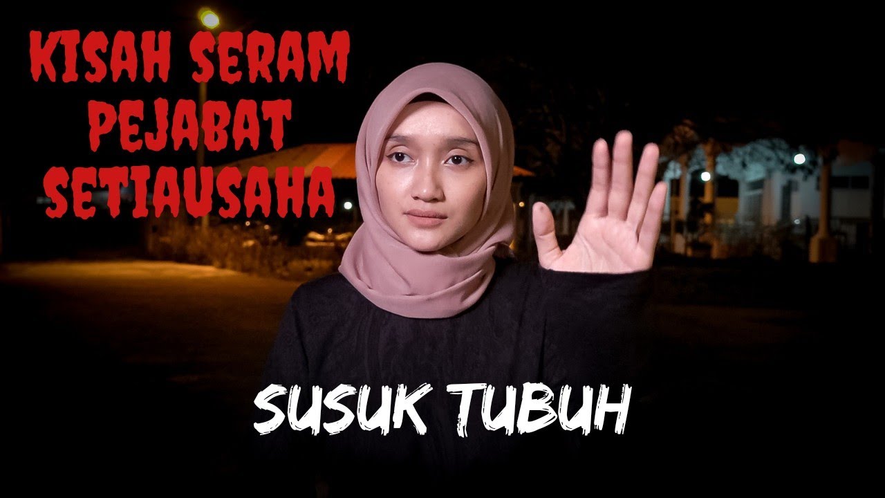 KISAH SERAM PEJABAT SETIAUSAHA