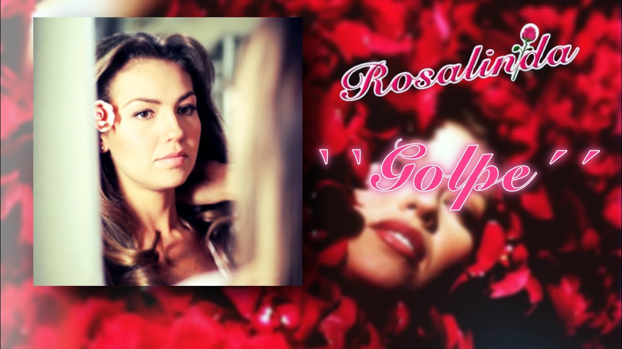 Rosalinda - Soundtrack “Golpe”