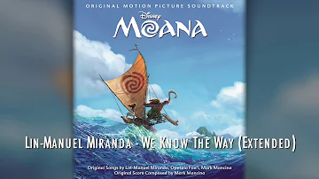 Moana - We Know The Way (Extended)