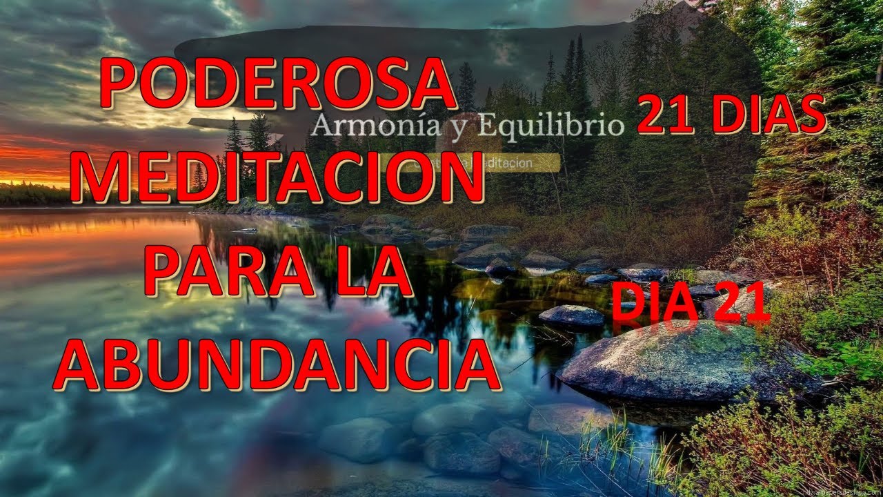 Poderosa Meditacion Guiada Para la Abundancia Dia 21 - YouTube