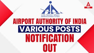 Airport Authority of India Recruitment 2022 | AAI Recruitment 2022-23 Various Posts Notification Out