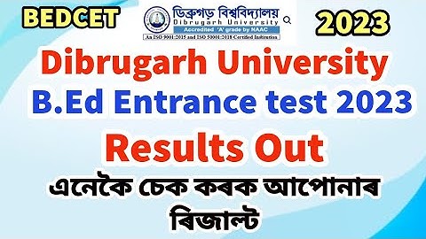 Dibrugarh University B.Ed CET 2023 Results Out | How to check results of DUBEDCET 2023