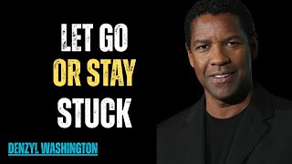 Let Go, Move Forward, Never Look Back - Denzel Washington Motivational Speech