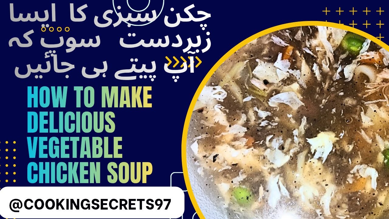 Perfect Chicken Vegitable Macroni Soup | Best and Easy chicken Soup | Unique Delicious Easiest Soup