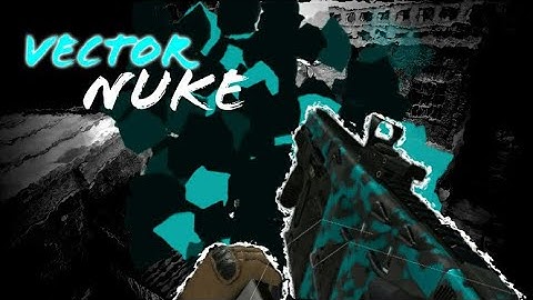 [Bullet Force] Vector, Nuke