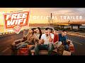 FREE WIFI - Official Trailer
