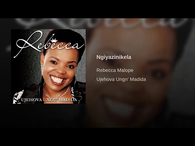 Rebecca Malope Ngiyazinikela class=