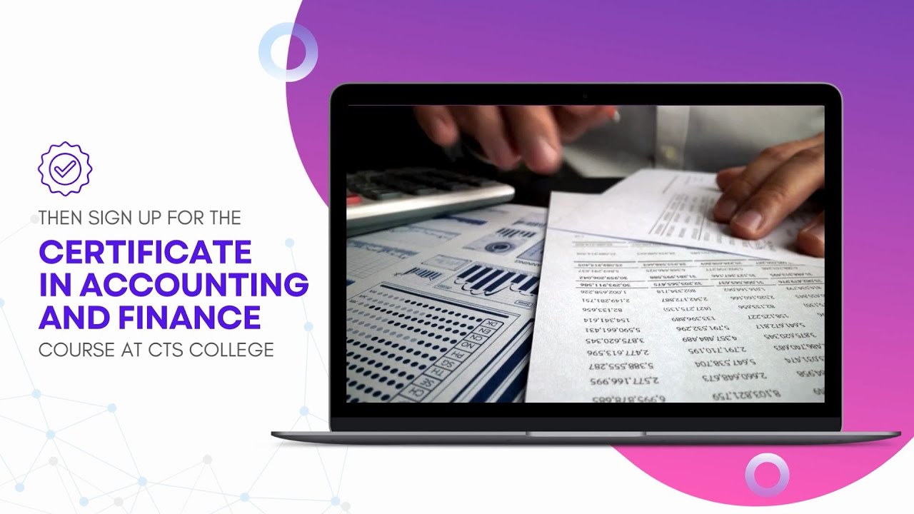 Certificate in Accounting and Finance Course at CTS College - YouTube