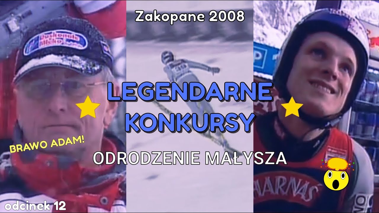 ODRODZENIE MAŁYSZA - Zakopane 2008 - Legendarne Konkursy #12