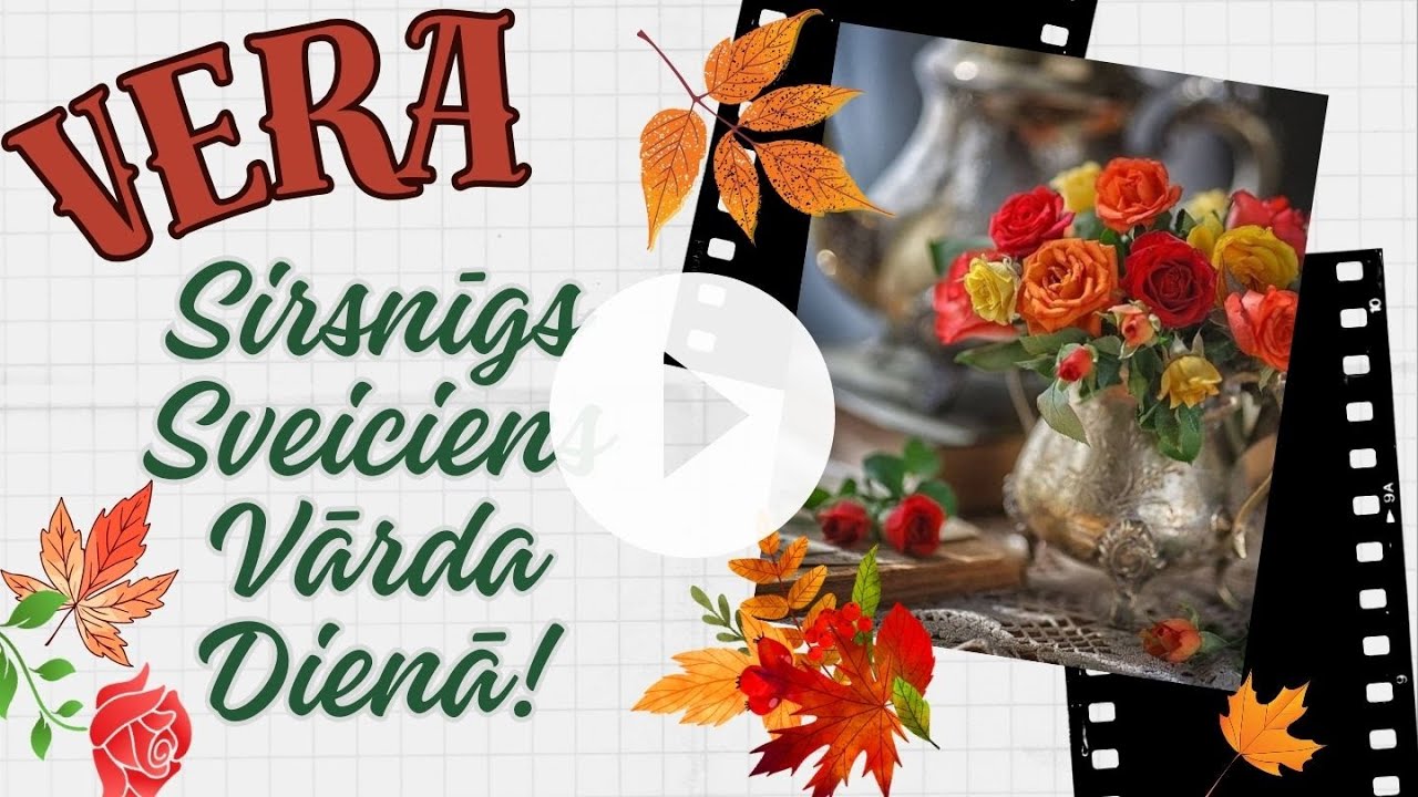 VERA, Burvīgs Sveiciens Tev Vārda Dienā!