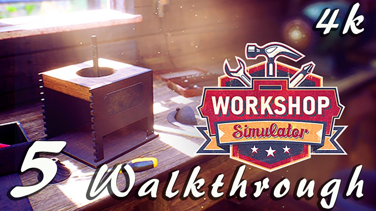 Workshop Simulator - Walkthrough Gameplay Part 5 4K FULL GAME No Commentary