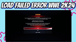 How to Fix WWE 2K24 Load Failed Error | WWE 2K24 Load Failed Issues Fixed