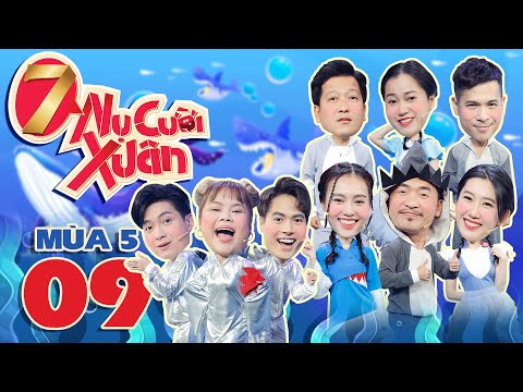 7 Nụ Cười Xuân 5 | Tập 9: Gia Đình Cục Súc đòi thế chỗ, Ngọc Hoa bị hành sụm nụ, Hữu Đằng "hóa đ