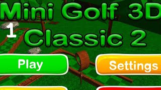 MINI GOLF 3D CLASSIC 2 : Hora de jugar Mini Golf . 🏞️ ☁️ 🏑 ⚪ ⛳ . screenshot 4