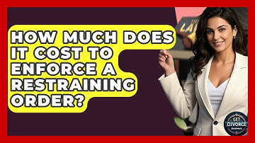How Much Does It Cost To Enforce A Restraining Order? - Get Divorce Answers