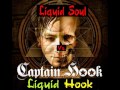 Captain Hook Vs. Liquid Soul - Liquid Hook [Full Version - HQ]