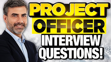 PROJECT OFFICER INTERVIEW QUESTIONS & ANSWERS! (How to PASS Your Project Officer Interview!)