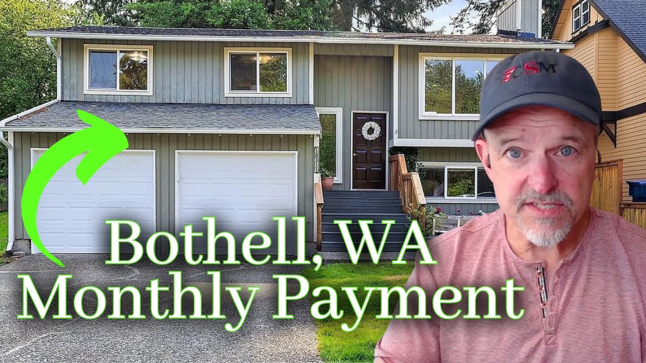 Monthly Payment on a House in Bothell, WA