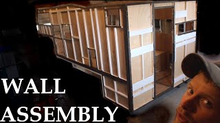 WALL ASSEMBLY  Truck Camper Build Part 9