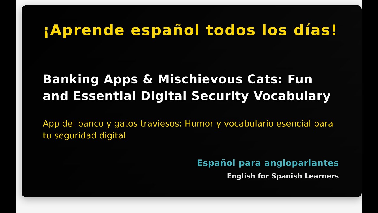 Banking Apps & Mischievous Cats: Fun and Essential Digital Security Vocabulary