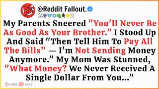 My Parents Sneered You'll Never Be As Good As Your Brother I Stood Up And Said Then Tell Him To