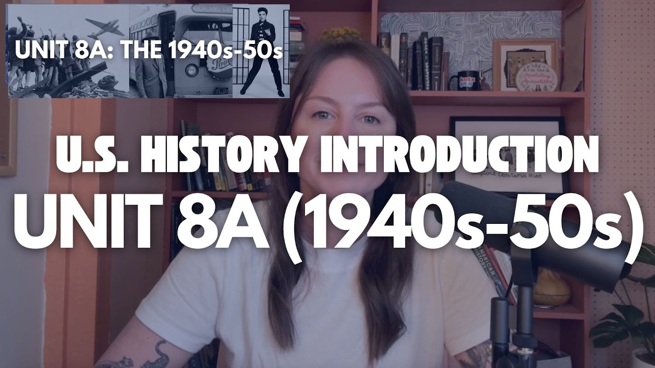 U.S. History Intro to Unit 8A: The 1940s and 1950s - YouTube
