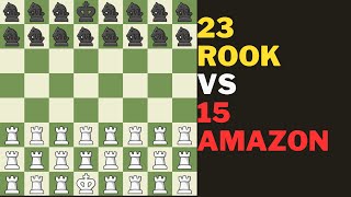 25 rook vs 15 amazon - unequal chess game | Fairy Chess