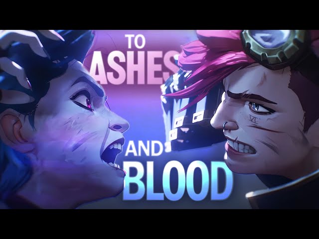 Arcane 「AMV」 To Ashes and Blood